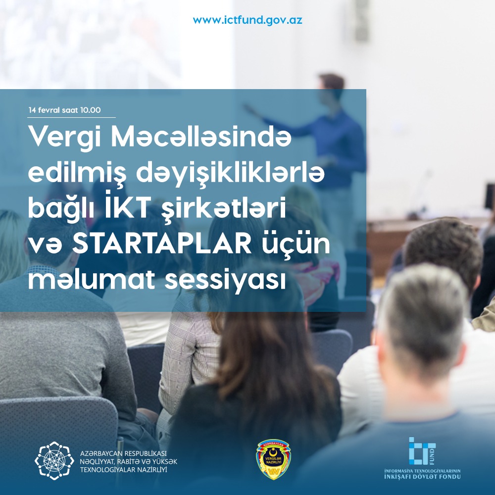 İKT şirkətləri və startaplar üçün məlumat sessiyası keçiriləcək